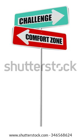 Comfort Zone Challenge Street Sign isolated on white background