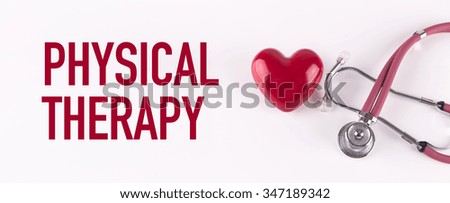 PHYSICAL THERAPY concept with stethoscope and heart shape