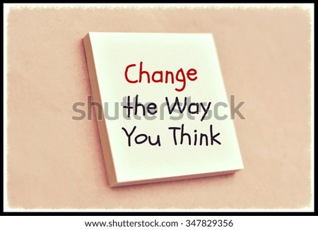 Text change the way you think on the short note texture background
