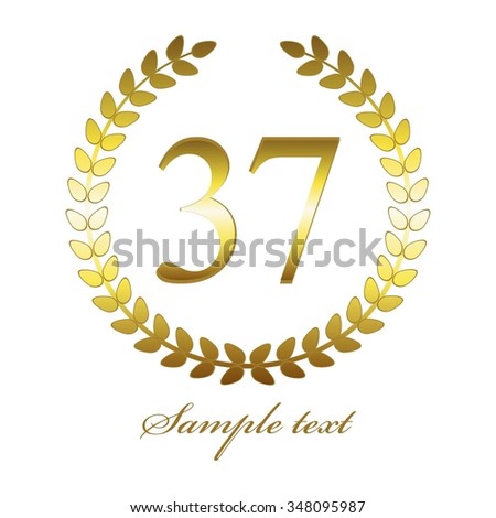 Vector illustration of 37 anniversary. Gold laurel wreath on a white background.