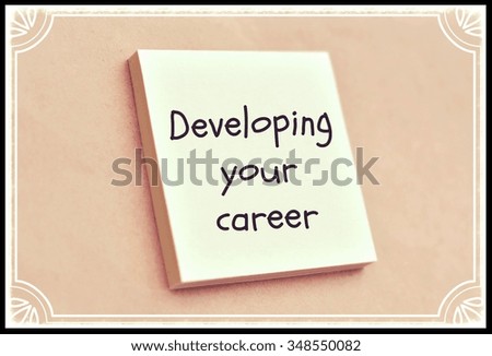Text developing your career on the short note texture background