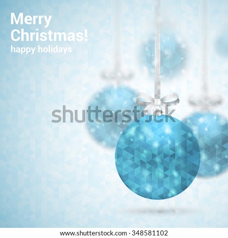 Christmas and New Year background. Holiday decorative balls. Greeting card vector template. 