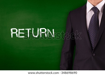 RETURN on Blackboard with businessman