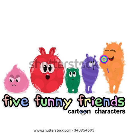 Cartoon characters - Five Funny Friends - different colors monsters -Vector EPS 10