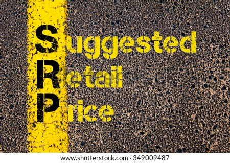 Concept image of Accounting Business Acronym SRP Suggested Retail Price written over road marking yellow paint line.