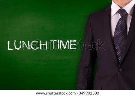 LUNCH TIME on Blackboard with businessman