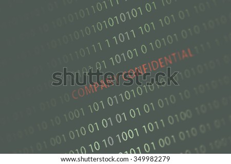 'Company confidential' words in the middle of the computer screen surrounded by numbers zero and one. Image is taken in a small angle. Image has a vintage effect applied.