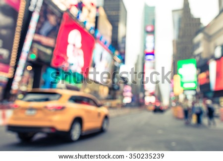 Blurred image of Time square. Concept about travels and USA