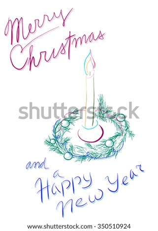 Christmas greeting card with hand drawn abstract burning candle and Christmas wreath with balls and serpentine on white background. Text written by hand.