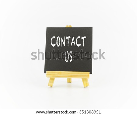 Art board, wooden easel, front view with word CONTACT US over white background