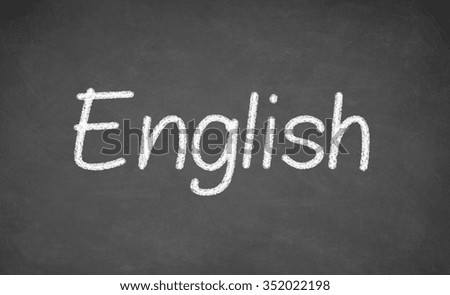 English lesson on blackboard or chalkboard. written in white chalk