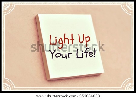 Text light up your life on the short note texture background