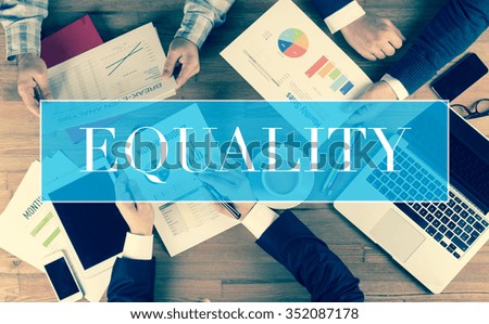 Business Concept: EQUALITY