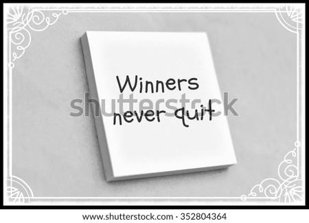 Text winners never quit on the short note texture background