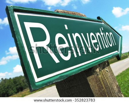 Reinvention road sign