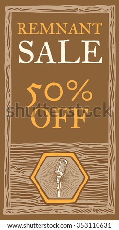 Retro microphone remnant sale, wood texture. 50 percent off. Vector retro flyer template. Vintage style, brown colors. Hand drawn, pen ink. Design element for flyer, banner, advertisement, promotion