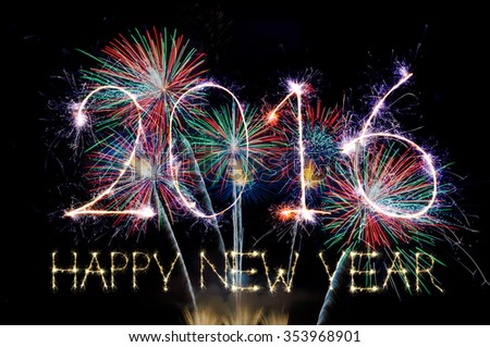 HAPPY NEW YEAR 2016 from colorful sparkle on black background Fireworks light up the sky,New Year celebration fireworks