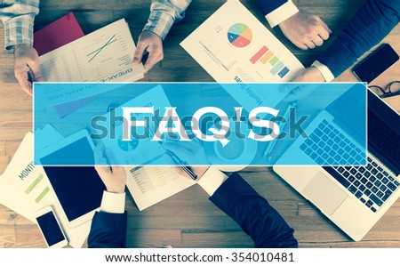 Business Concept: FAQ'S