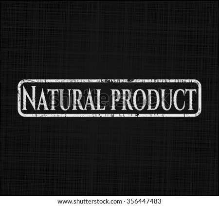 Natural Product chalk emblem written on a blackboard