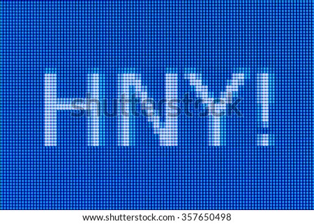 The inscription on the RGB screen: HNY! - Happy New Year!