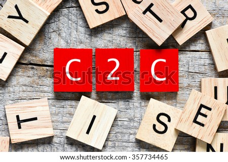 Red Wooden letters spelling C2C - Customer to Customer
