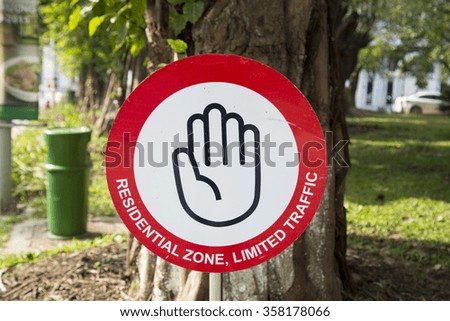 Close up of a restricted area sign, limited entry at a residential zone for the rich