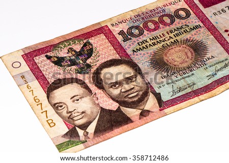 10000 Burundian francs. Burundian franc is the national currency of Republic Burundi