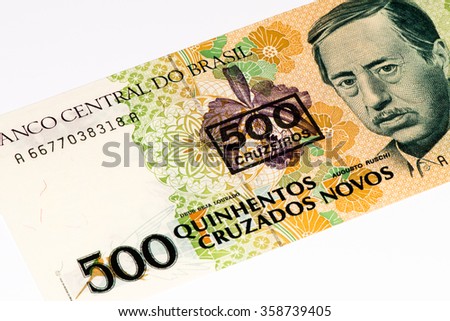 500 Brasilian cruzados novos bank note. Cruados is the former currency of Brasil