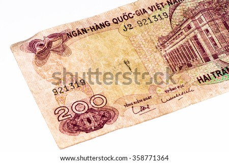 200 dong bank note of South Vietnam. Dong is the national currency of Vietnam
