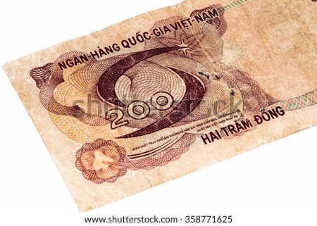 200 dong bank note of South Vietnam. Dong is the national currency of Vietnam