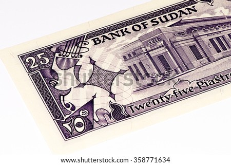 25 Sudanese piastres bank note, former currency of Sudan.