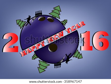 happy new year 2016 and bowling ball with Christmas trees