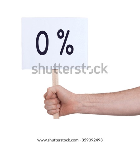 Sale - Hand holding sigh that says 0% - Isolated on white