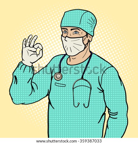 Surgeon doctor shows ok sign pop art style raster illustration. Comic book style imitation. ok hand gesture