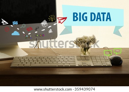 BIG DATA concept in home office , business concept , business idea