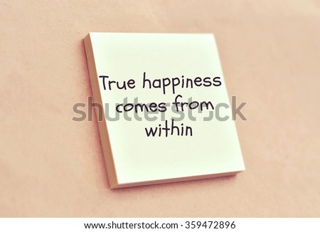 Text true happiness comes from within on the short note texture background