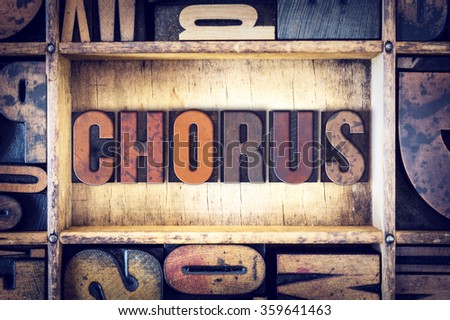 The word "Chorus" written in vintage wooden letterpress type.