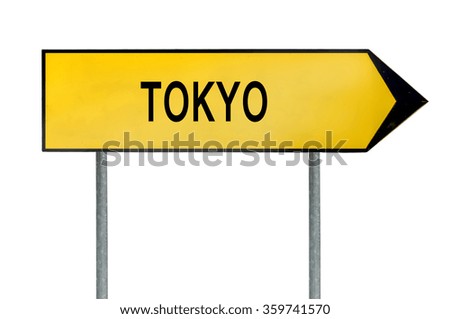 Yellow street concept sign Tokyo isolated on white