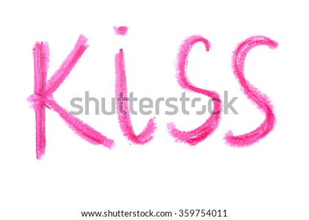 Inscription lipstick "Kiss", isolated on white background