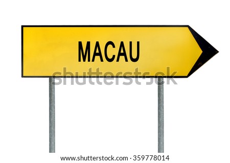 Yellow street concept sign Macau city isolated on white