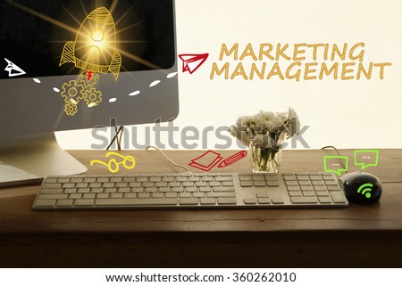 MARKETING MANAGEMENT concept in home office , business concept , business idea