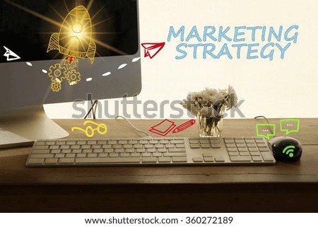 MARKETING STRATEGY concept in home office , business concept , business idea