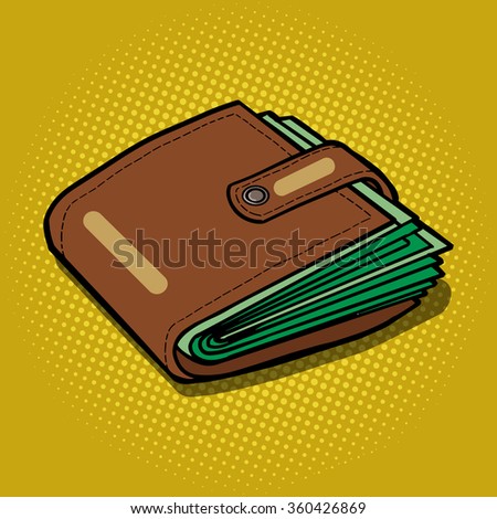 Full wallet with money pop art style vector illustration. Comic book style imitation