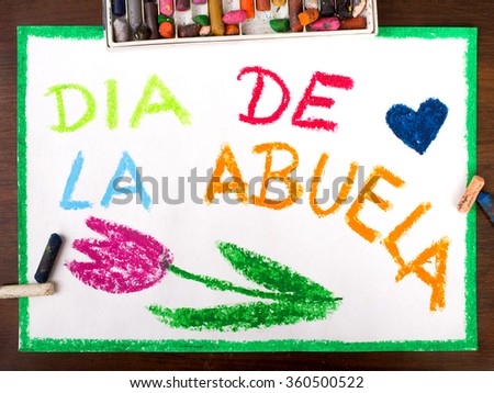 Color drawing: grandmother's day card drawn by a  Spanish child with words: "Grandmothers day"