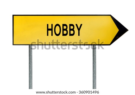 Yellow street concept hobby sign