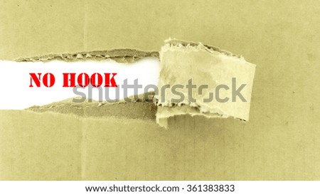 Torn paper box with words NO HOOK