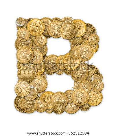Letter B made from gold coins money isolated on white background