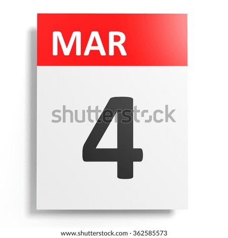 Calendar on white background. 4 March. 3D illustration.