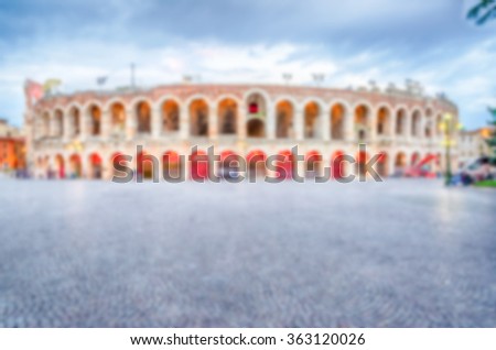 Defocused background of the Verona Arena, Italy. Intentionally blurred post production for bokeh effect