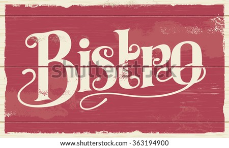 Vintage Bistro Sign. Vector illustration Royalty-Free Stock Photo #363194900